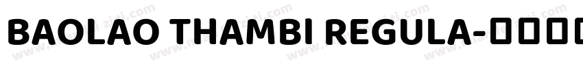 BAOLAO THAMBI REGULA字体转换
